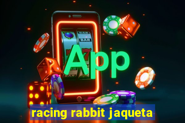 racing rabbit jaqueta